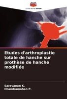 Saravanan K. (U. A.) | Etudes D'arthroplastie Totale De Hanche Sur ProthèSe...