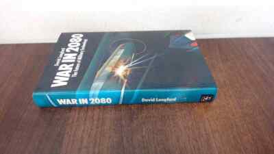 			War In 2080: The Future Military Technology, David Langford, Book		