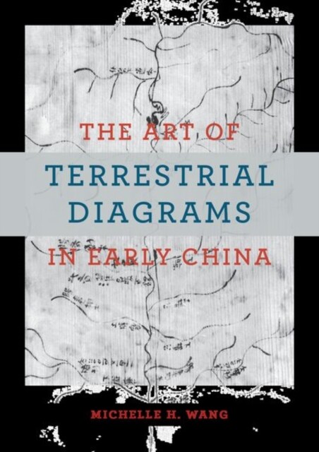 The Art of Terrestrial Diagrams in Early China - Free Tracked Delivery