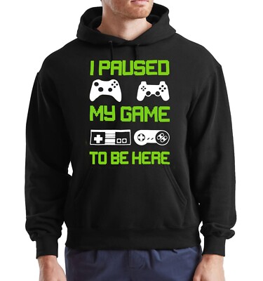 Neu I Paused My Game To Be Here Hoody Sweatshirt Herren lustig Gaming Gamer Hoodie