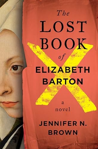 The Lost Book of Elizabeth Barton: A Novel by Brown N. Jennifer (HB 2026) - Image 6