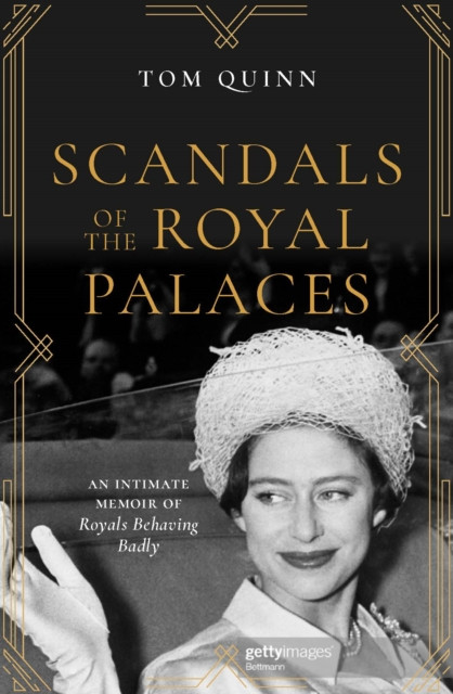 Scandals of the Royal Palaces by Tom Quinn (Paperback Book)