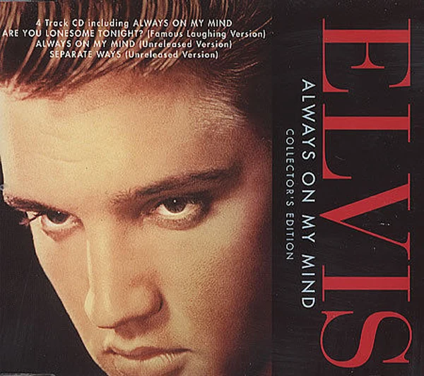 ELVIS PRESLEY - ALWAYS ON MY MIND CD SINGLE (COLLECTORS EDITION) | eBay