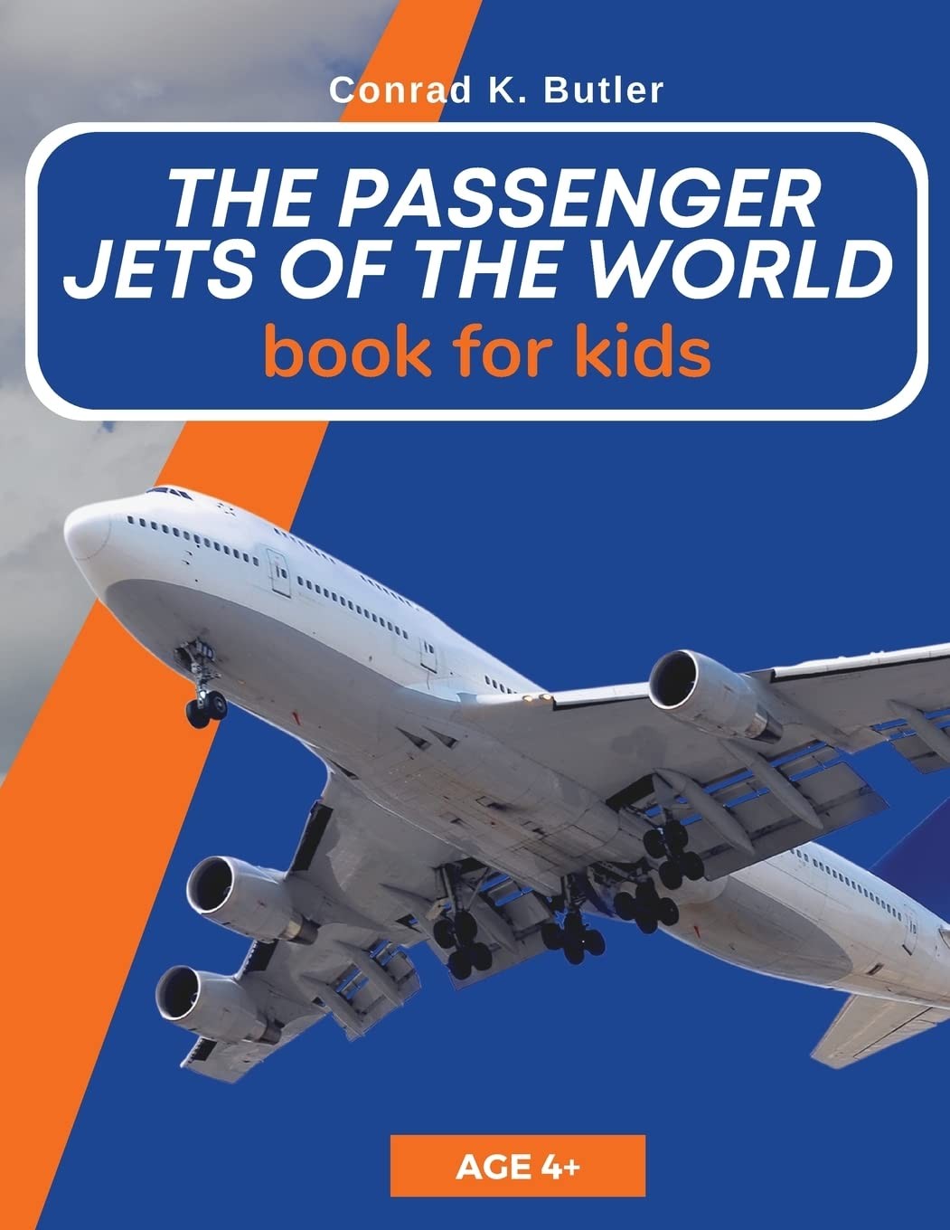 The Passenger Jets Of The World For Kids: A book about passenger planes for chi