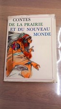 Contes de la Prairie et du Nouveau Monde première édition 1978 Gründ
