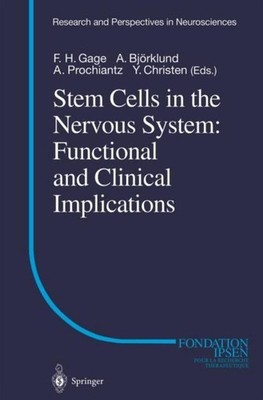 Stem Cells in the Nervous System: Functional and Clinical Implications Fred H. G