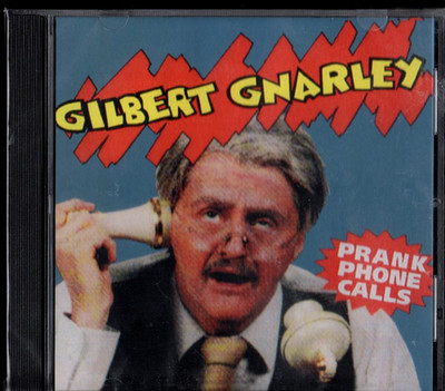 GILBERT GNARLEY -PRANK PHONE  CALL S - CD - BRAND NEW SEALED, FAST 1ST CLASS SHI