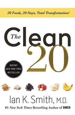 The Clean 20: 20 Lebensmittel, 20 Tage, vollständige Verarbeitung