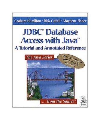 JDBC Database Access with Java: A Tutorial and Annotated Reference (Java Series)