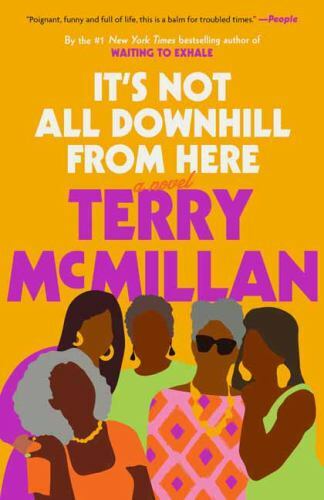It's Not All Downhill From Here: A Novel - 1984823752, Terry McMillan, paperback