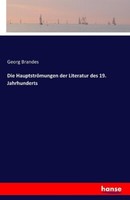 Die HauptströMungen Der Literatur Des 19. Jahrhunderts | Buch | 9783741120206