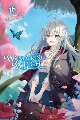Wandering Witch: The Journey of Elaina, Vol. 16 (Light Novel) | Jougi Shiraishi