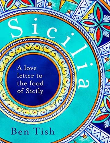 Sicilia: A love letter to the food of Sicily. Tish, Tish, 9781472982759 New.#+.#