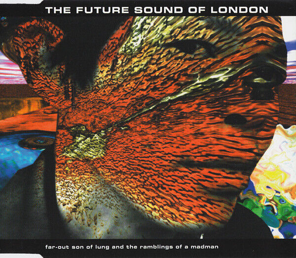 The Future Sound Of - Far-Out Son Of Lung And The Ramblings Of A Madm - J5628z