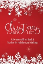 CHRISTMAS CARD LIST: A SIX-YEAR ADDRESS BOOK & TRACKER FOR By Journals For Women