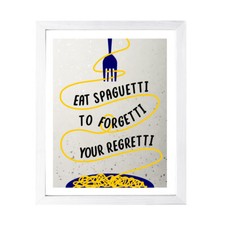 Designs ByLITA Eat Spaghetti To Forgetti Your Regretti, Wall Print Art