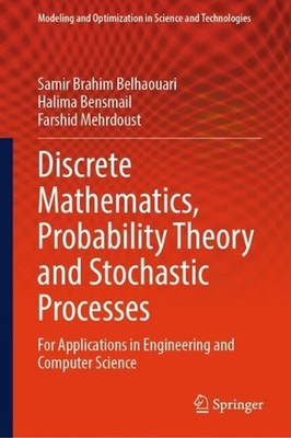 Discrete Mathematics, Probability Theory and Stochastic Processes: For Applicati