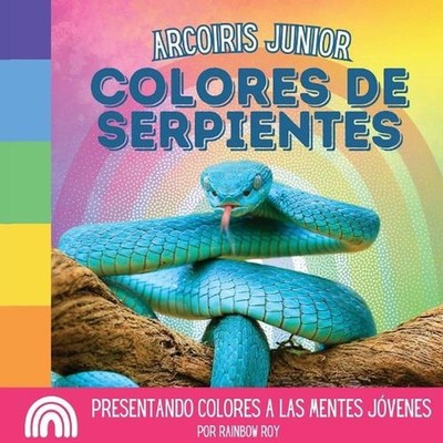 Arcoiris Junior, Colores de Serpientes: Presentando colores a las mentes j?venes