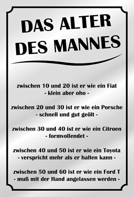 Blechschild 18x12 das Alter des Mannes Wand Deko Bar Kneipe Sammler Geschenk