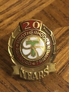 Brotherhood Railroad Trainmen 20 Years Pin