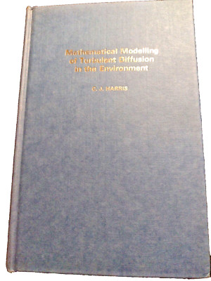 Mathematical Modeling Of Turbulent Diffusion In The Environment, C.J. Harris 