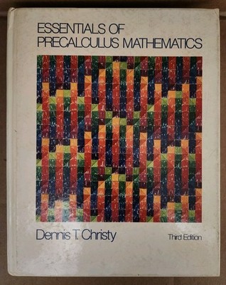 Essentials Of Precalculus Mathematics (Third Edition)