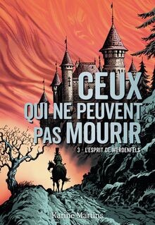 Ceux qui ne peuvent pas mourir: Lesprit de Werdenfels (... | Buch | Zustand gut