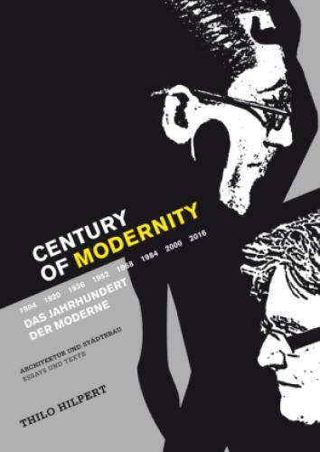 Century of Modernity / Das Jahrhundert der Moderne Architektur und Städteba 2788 - Thilo Hilpert