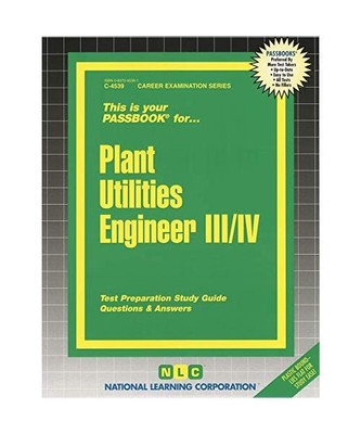 Plant Utilities Engineer III/IV: Passbooks Study Guide, National Learning Corpor