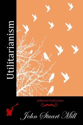 Utilitarianism by John Stuart Mill (English) Paperback Book