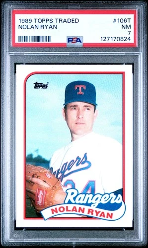 1989 TOPPS TRADED #106T NOLAN RYAN PSA 7