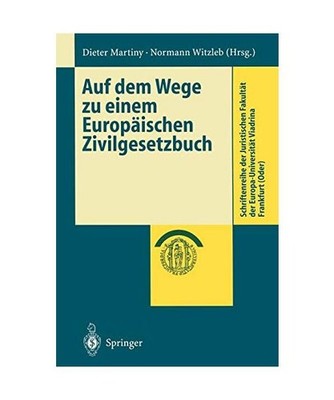 Auf dem Wege zu einem Europäischen Zivilgesetzbuch