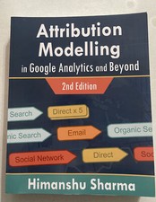 Attribution Modelling In Google Analytics And Beyond