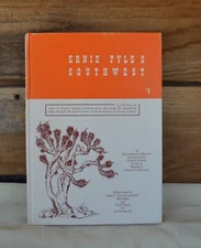 HC c1965 Ernie Pyle's Southwest Illustrations Bob Bales Trail Notes Ed Ainsworth