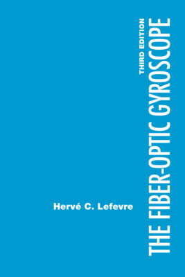 The Fiber-Optic Gyroscope, 3Rd Edition