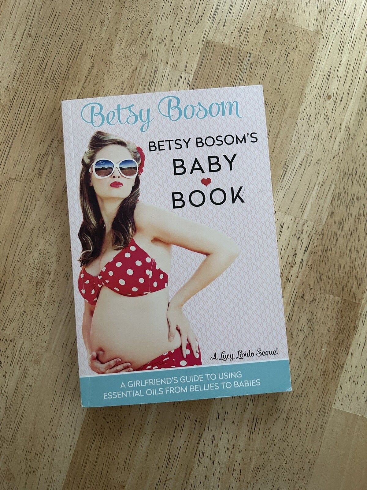 Betsy Bosom&rsquo;s Baby Book, Lucy Libido Sequel, SIGNED, Essen