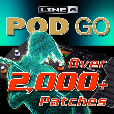 Line 6 POD Go - Patches / Presets for Line 6 POD Go - HUGE TIME SAVER!