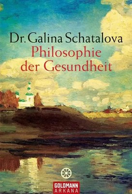 Philosophie der Gesundheit | Galina Schatalova | Taschenbuch | 126 S. | Deutsch