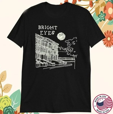 Bright Eyes I'm Wide Awake It's Morning Anniversary T-shirt size S-5XL Unisex