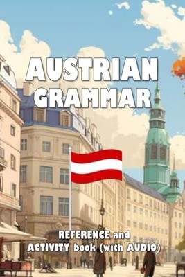 Austrian Grammar: Reference and ac... by Young, David James Paperback / softback