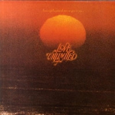 Love Unlimited - From A Girl's Point Of View We Give To You... Love Unlimited (L