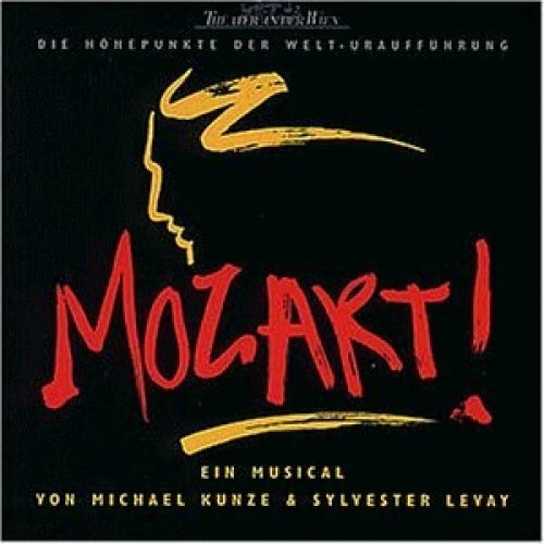 Mozart (Musical, 1999) [CD] Höhepunkte der Welt-Uraufführung