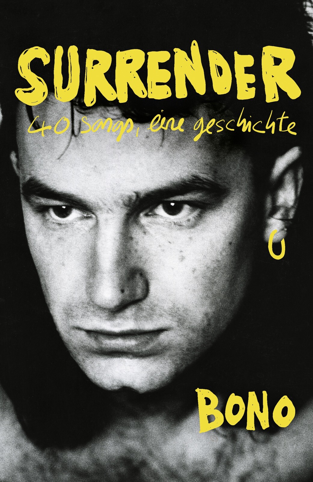 Thumbnail - Surrender | Bono | 40 Songs, Eine Geschichte - Deutsche Ausgabe -