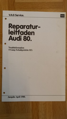 Reparaturleitfaden Audi 80 B2 "5-Gang-Schaltgetriebe 013 Vorabinformation" Handb