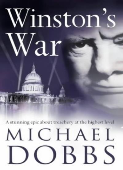 Winston's War By  Michael Dobbs. 9780006498001