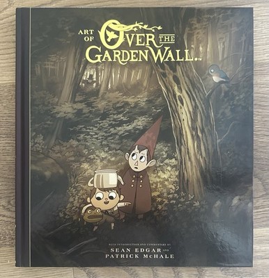 Buy The Art of over the Garden Wall by Sean Edgar and Patrick