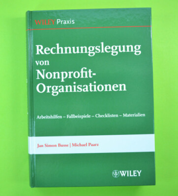 Rechnungslegung von Nonprofit-Organisationen - Wiley
