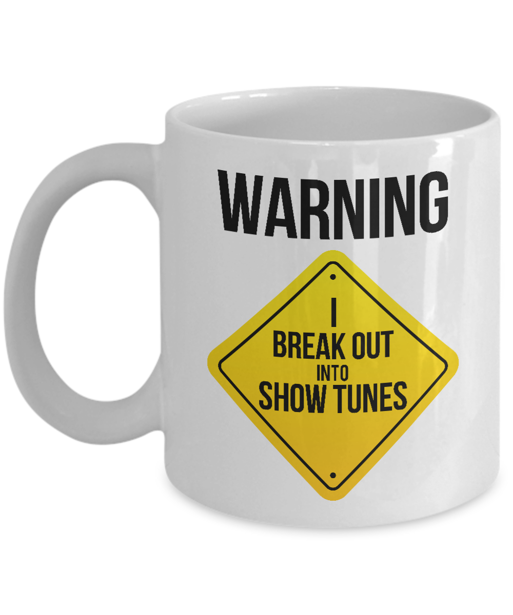 Funny Show Tunes Coffee & Tea Mug