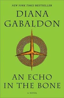 An Echo in the Bone: A Novel (Outlander) - Paperback By Gabaldon, Diana - GOOD