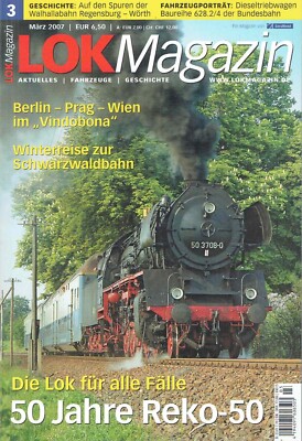 Eisenbahn Lok Magazin 2007/03 Reko-50 Walhallabahn Zug Bahn Lokomotive